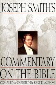 "Joseph Smith's Commentary on the Bible." Recommended books by LDS Answers